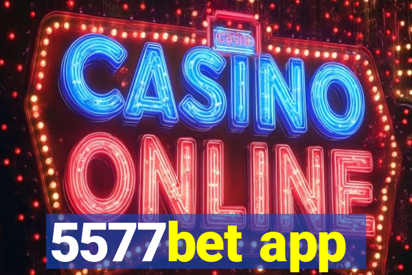 5577bet app